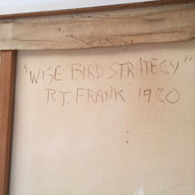 Load image into Gallery viewer, Richard Frank 'Wise Bird Strategy' Painting, Oil On Canvas 1980
